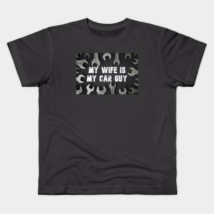 My wife is my car guy Kids T-Shirt